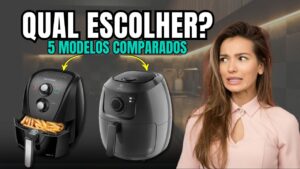 Air Fryer: Qual Comprar Sem Errar?