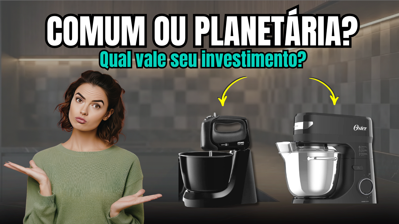 Qual batedeira faz sentido para sua rotina?