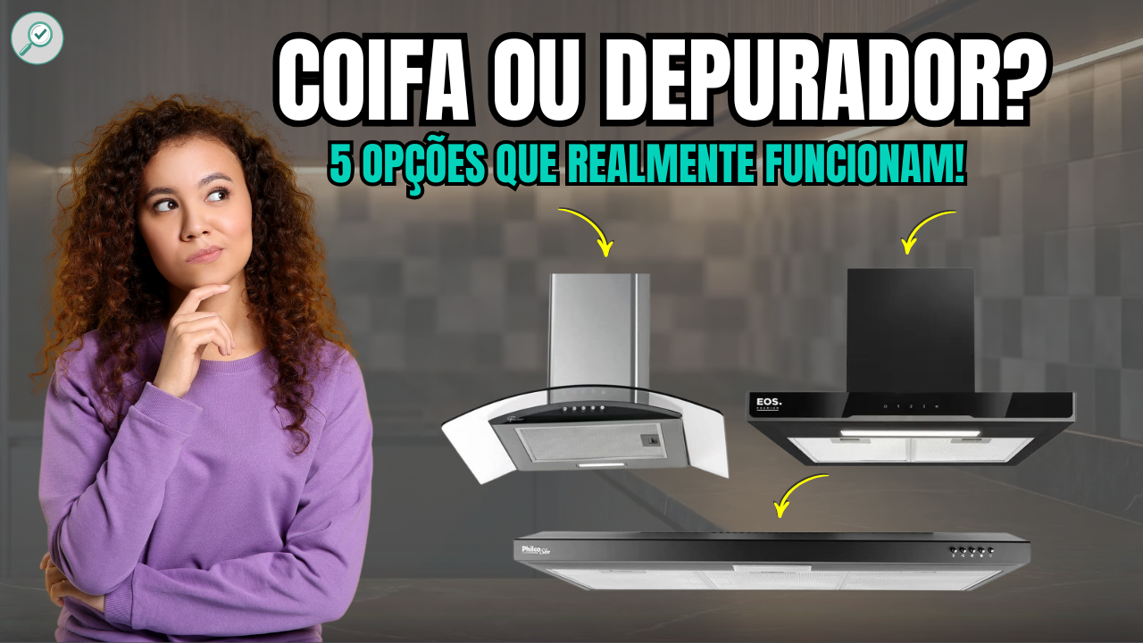 Coifa ou Depurador? Qual escolher para sua cozinha não cheirar a gordura!