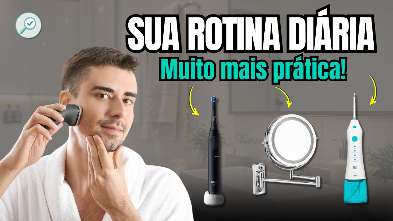 Cuidados Pessoais: 7 produtos que você não sabia que precisava!