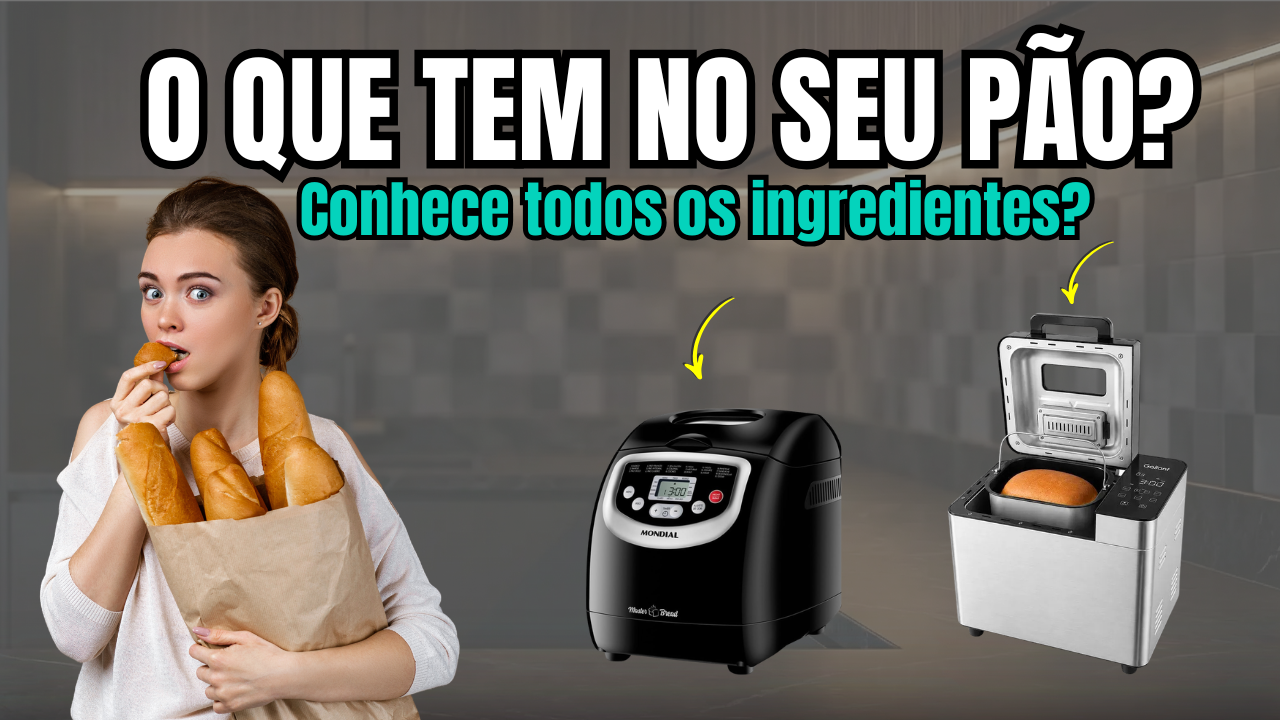 Panificadora Elétrica: Vale a pena? 4 modelos para fazer pão do seu jeito!