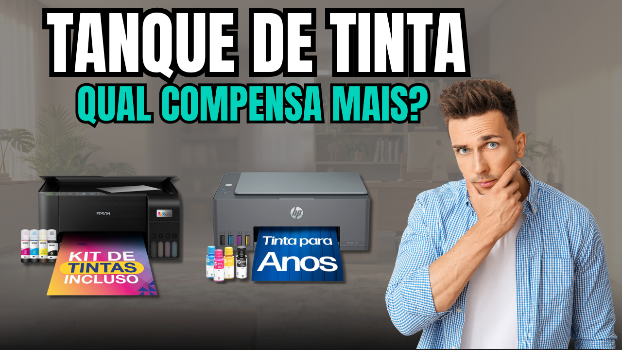 Qual Impressora Tanque de Tinta Comprar? Veja 4 modelos populares